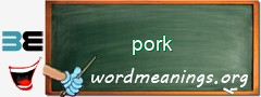 WordMeaning blackboard for pork